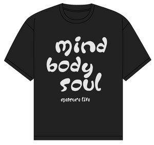 Mind, Body, Soul - T-Shirt